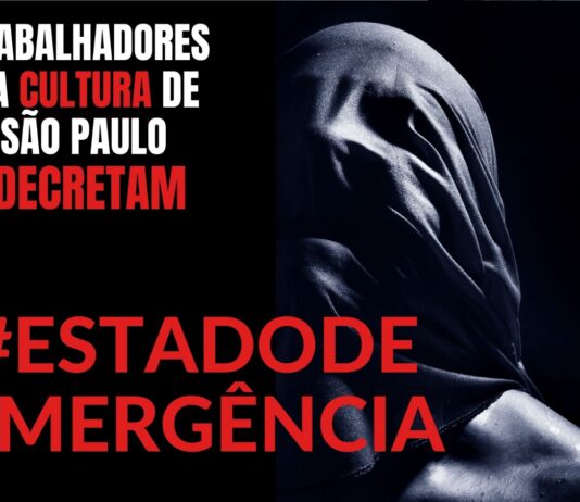 Trabalhadores da Cultura declaram estado de emergência em todo estado de São Paulo